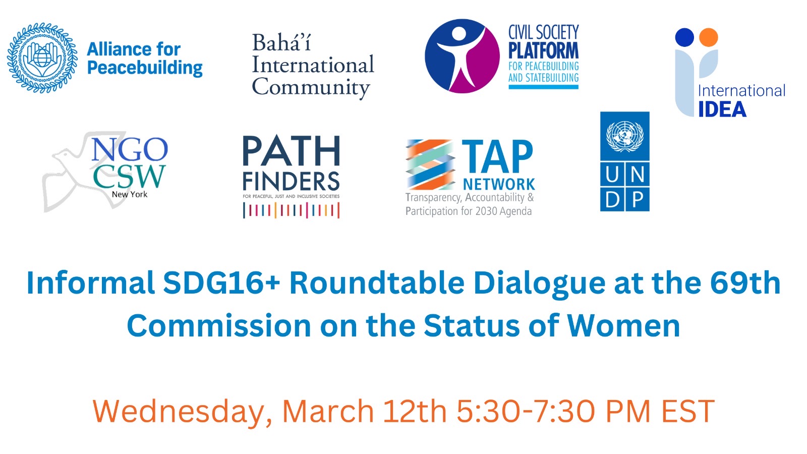 Informal SDG16+ Roundtable Dialogue at the 69th Commission Informal SDG16+ Roundtable Dialogue at the 69th Commission